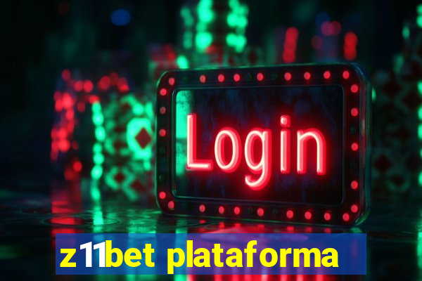 z11bet plataforma